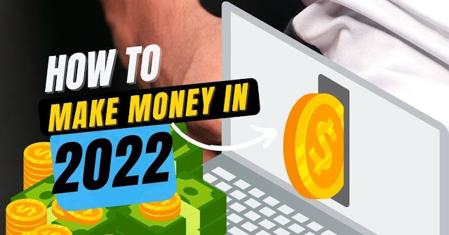 Easy Ways to Make Money Fast in 2022
