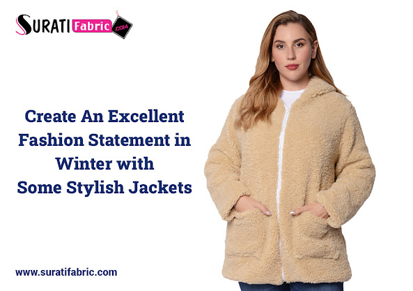Create An Excellent Fashion Statement in Winter with Some Stylish Jackets