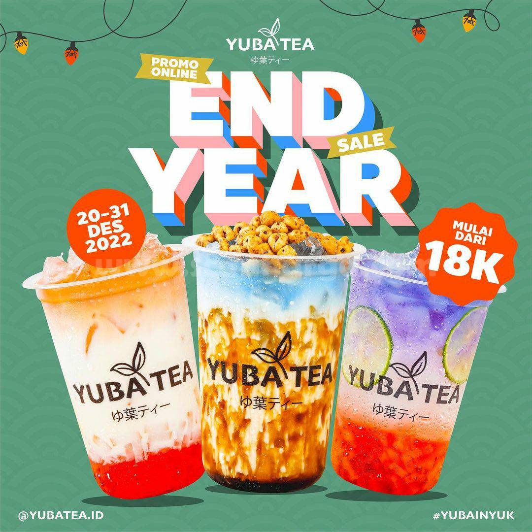 PROMO YUBA TEA END YEAR SALE ONLINE – HARGA mulai Rp. 18RIBU