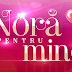 Nora Pentru Mine  ONLINE