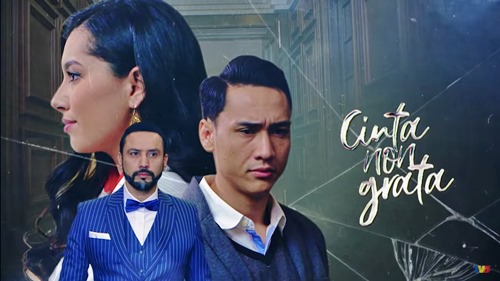 Cinta Non Grata (TV3) | Sinopsis Drama