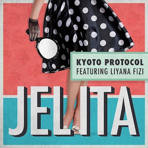 Kyoto Protocol - Jelita (feat. Liyana Fizi) MP3