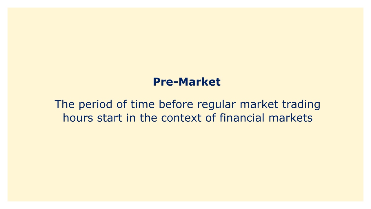 The period of time before regular market trading hours start in the context of financial markets.