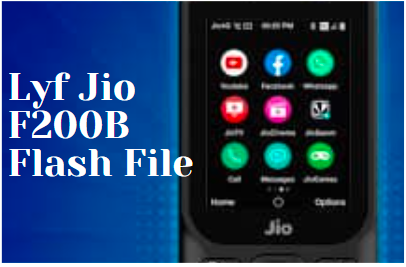 Lyf  Jio F220B Stock ROM (Flash File) Download 2021 