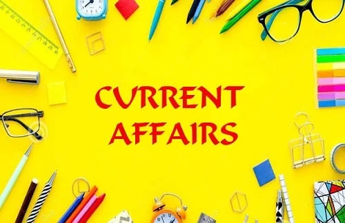 Affairs, current affairs 2019, current affairs 2020, today current affairs, current affairs in India, current affairs of 2019, Current Affair, Current Affairs today