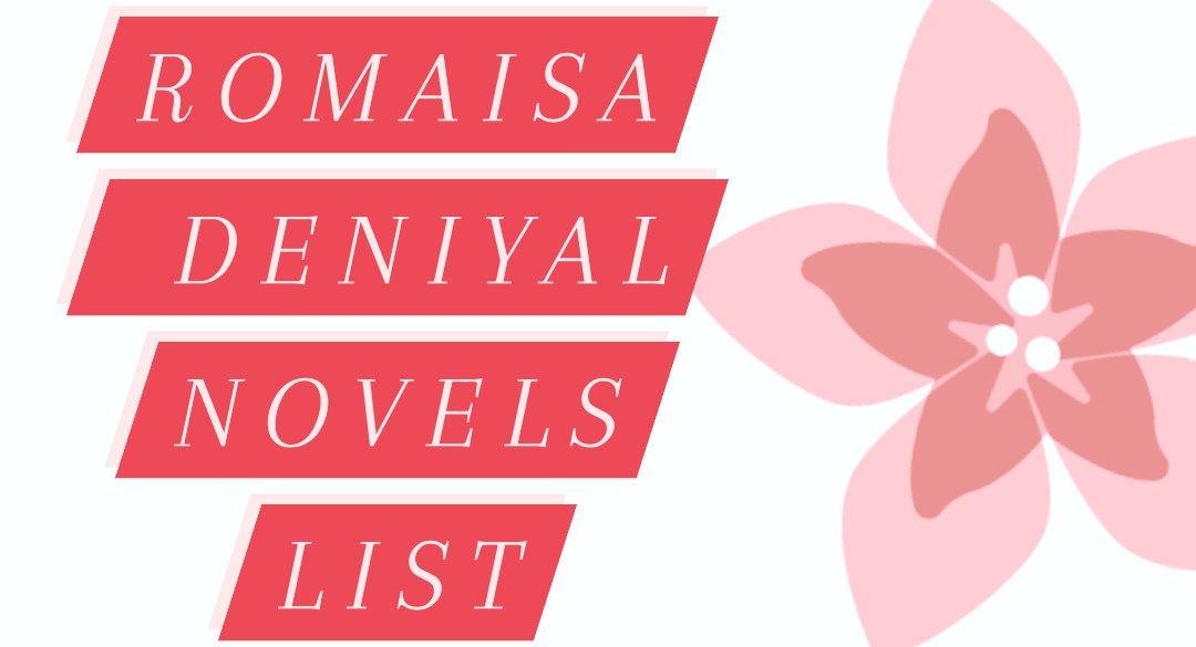 Romaisa Deniyal Novels List Most Romantic Novels