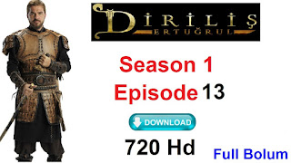 Dirilis Ertugurl Season 1 Episode 13 In Urdu Hd