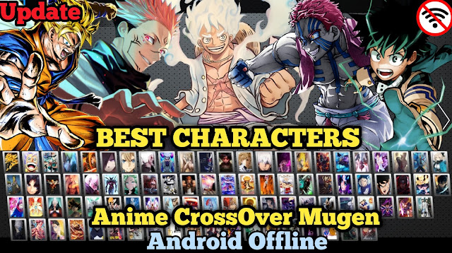 Best Super Anime Mugen APK (1.5 GB) Android 