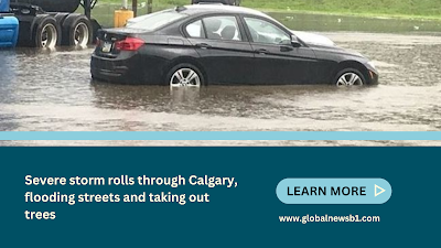 Sudden Severe Thunderstorm Drenches Calgary, Causing Chaos and Power Outages