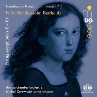 New Album Releases: MENDELSSOHN PROJECT VOL. 4 - STRING SYMPHONIES 8-10 (dogma chamber orchestra, Mikhail Gurewitsch)