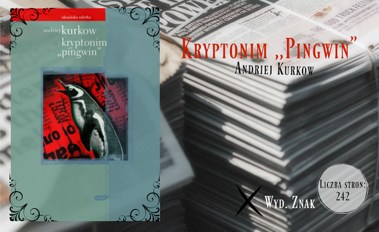 "gdybym był pingwinem i znalazł się w naszej szerokości geograficznej — to bym się powiesił!"