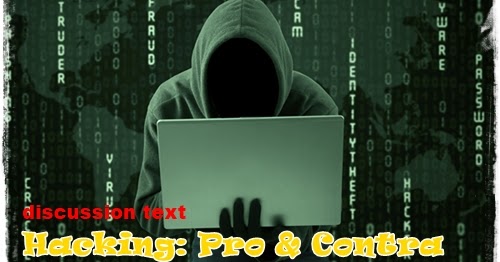 Contoh Discussion Text : Hacking + Terjemahan