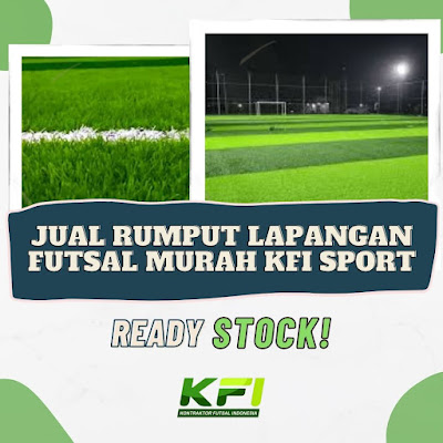 READY STOCK, Jual Rumput Lapangan Futsal Murah KFI Sport