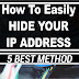 Hide Your IP  Address in 2020 with 5 Super Easy & Fast Ways [BE ANONYMOUS ON INTERNET]