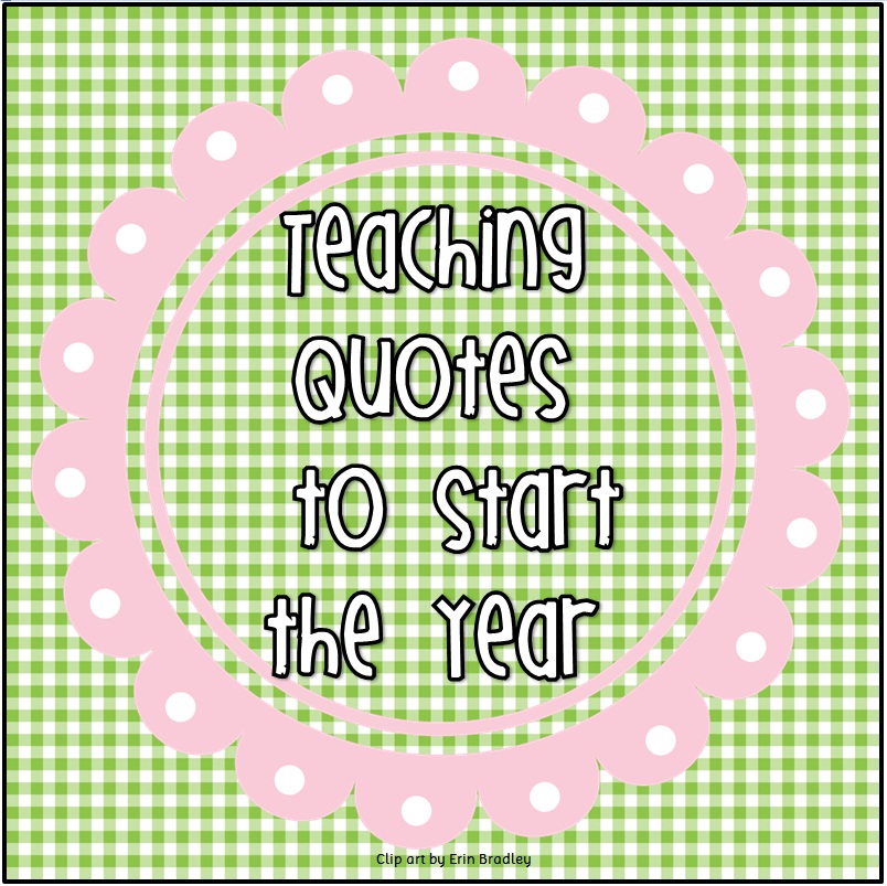 All Free Teacher Resources: Teaching Quotes to Start a New Year