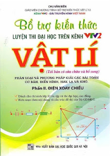 Bổ trợ kiến thức luyện thi Đại học trên VTV2 môn Vật lý - Chu Văn Biên (Phần 2 - Điện xoay chiều)