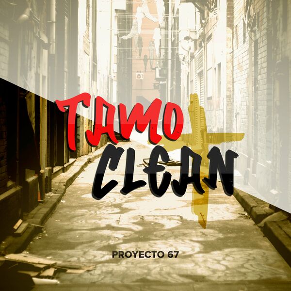 Proyecto 67 – Tamo Clean (Single) 2022