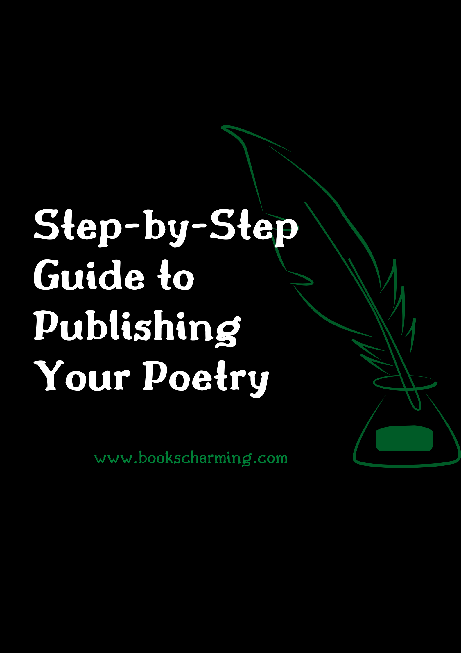 Step-by-Step Guide to Publishing Your Poetry: From Preparation to Publication