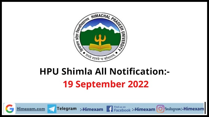  HPU Shimla All Notifications:- 19 September 2022