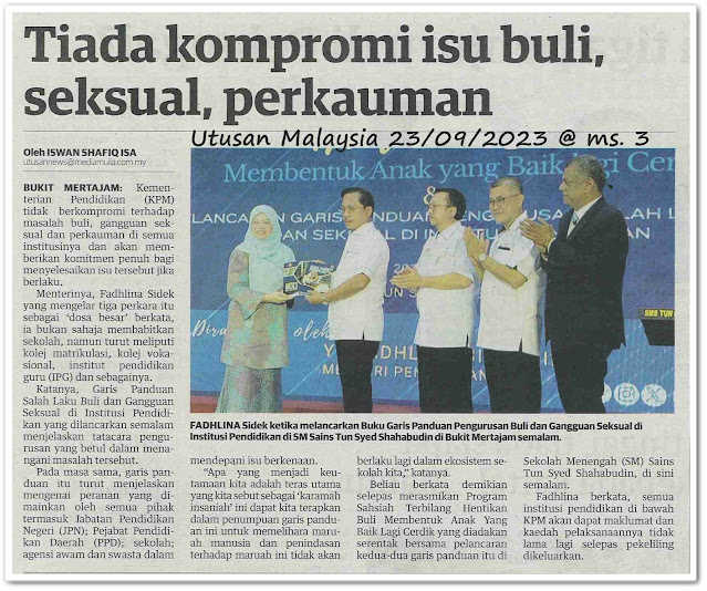 Tiada kompromi isu buli, seksual, perkauman - Keratan akhbar Utusan Malaysia 23 September 2023