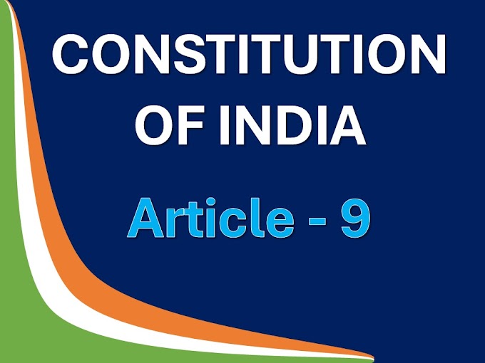 What is Article 9 of indian constitution
