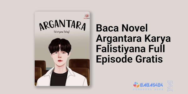 Baca Novel Argantara - Falistiyana Full Episode Gratis