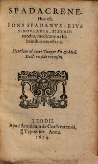  Спа: как появилось слово в английском языке:Spadacrene: hoc est, fons Spadanus; ejus singularia, bibendi modus, medicamina bibentibus necessaria» (Henri de Heers) 1614
