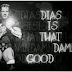 Dias is That Damn Good #209 – "Bound For Glory, Who Care's?!"
