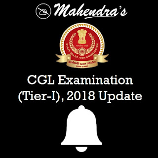 CGL Examination (Tier-I), 2018 Update 