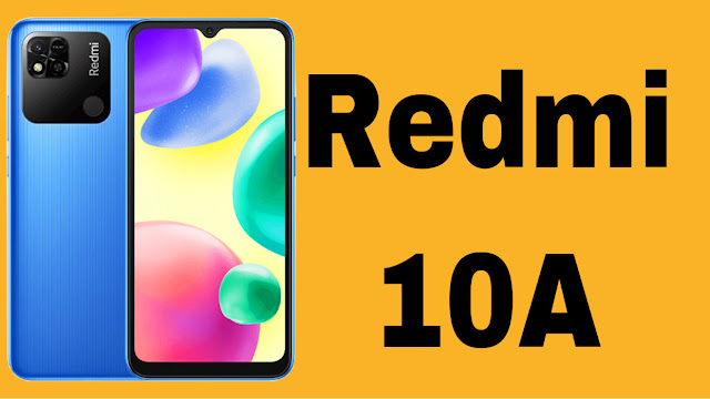 مواصفات و سعر هاتف Redmi 10A و هل يستحق الشراء ؟