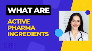What are active Pharma ingredients