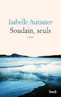 Couverture de Soudain, seuls, Isabelle Autissier