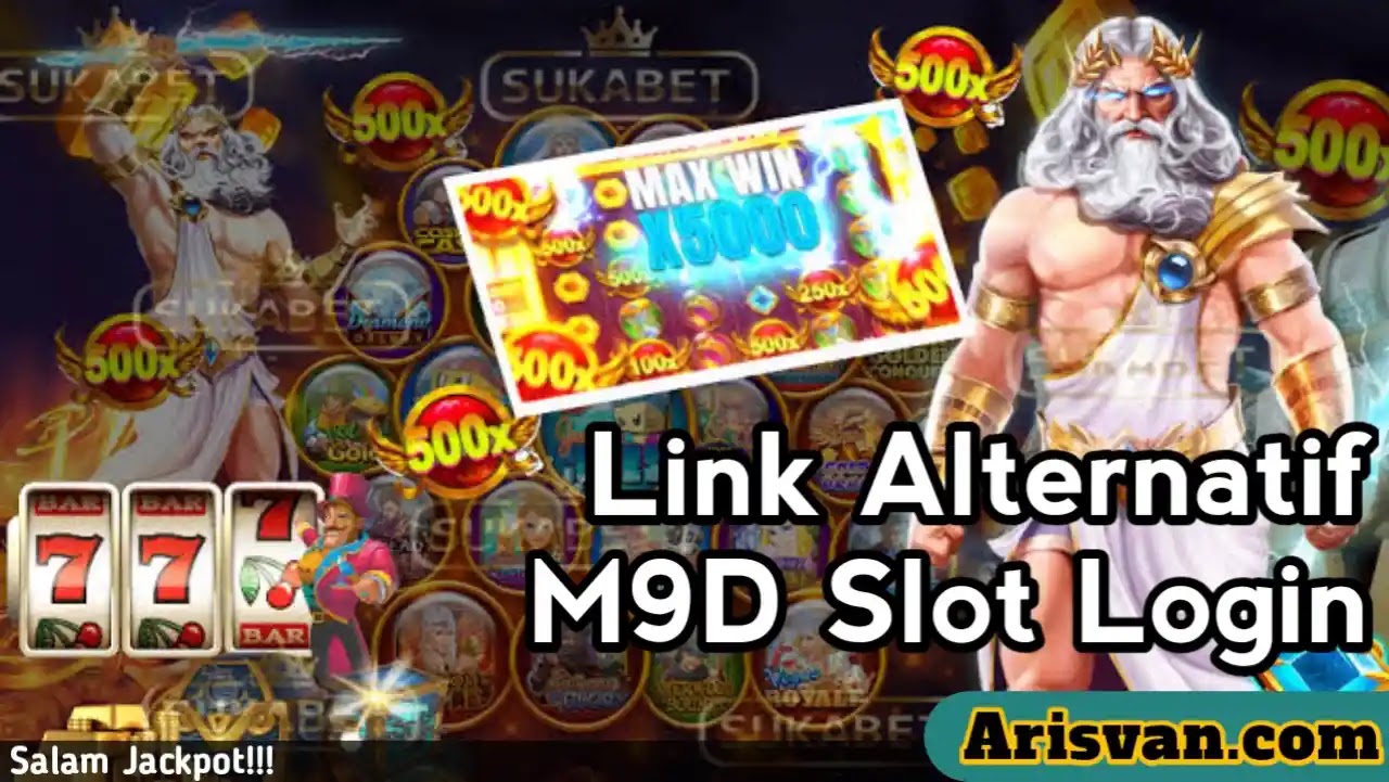 M9D Slot Login Link Alternatif