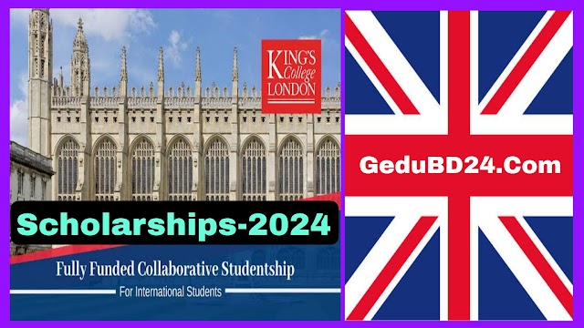 London King’s College Scholarships for International Students 2024-25 in UK - Fully Funded