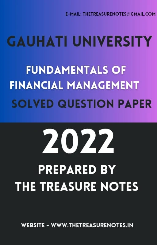 Fundamentals of Financial Management Solved Question Paper 2022 PDF [Gauahti University B.Com 5th Sem]
