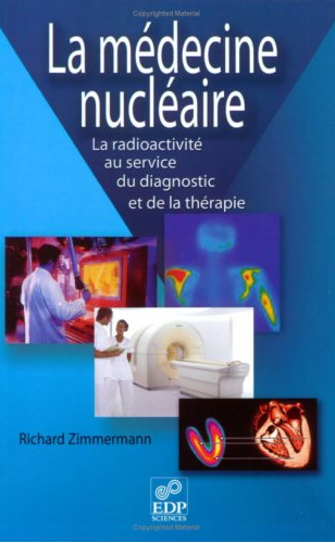 La médecine nucléaire : La radioactivité au service du diagnostic et de la thérapie.pdf