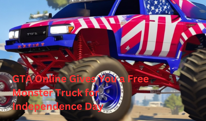 GTA Online Gives You a Free Monster Truck for Independence Day