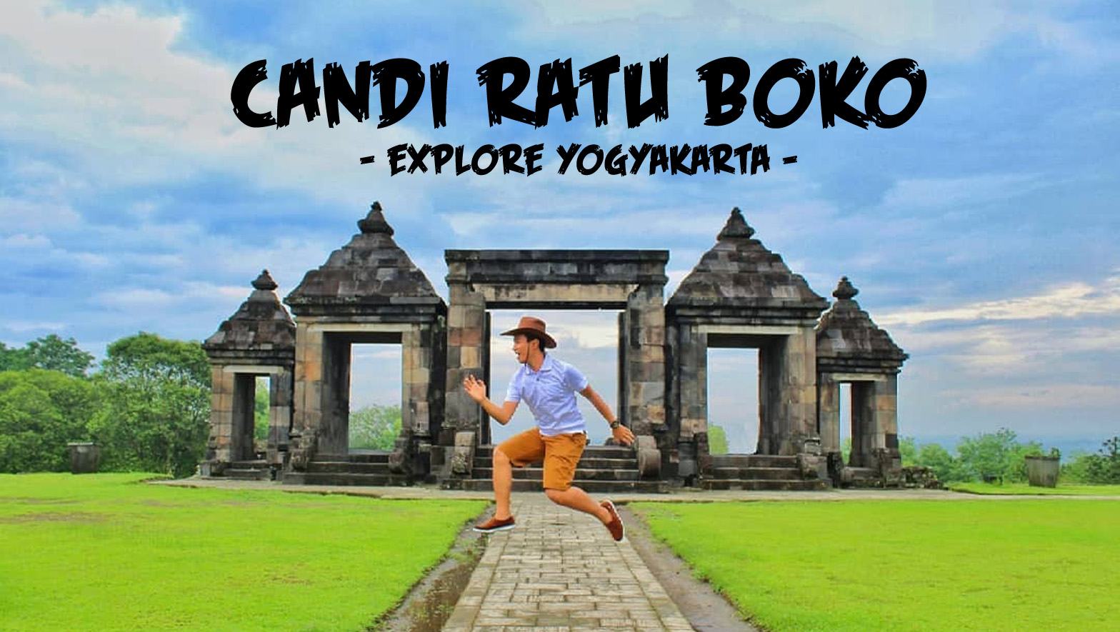 Candi Ratu Boko - Explore Yogyakarta - Joshua Favian Blog