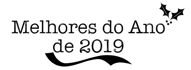 MELHORES DO ANO DE 2019