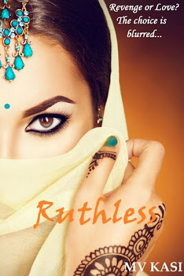Ruthless: A Passionate Marriage Indian Romance by M.V. Kasi
