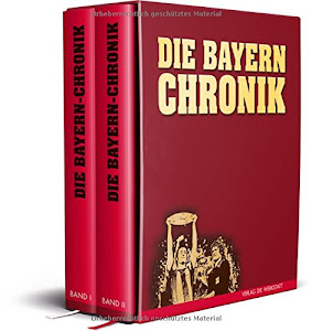 Die Bayern-Chronik: Zwei Bände im Schuber