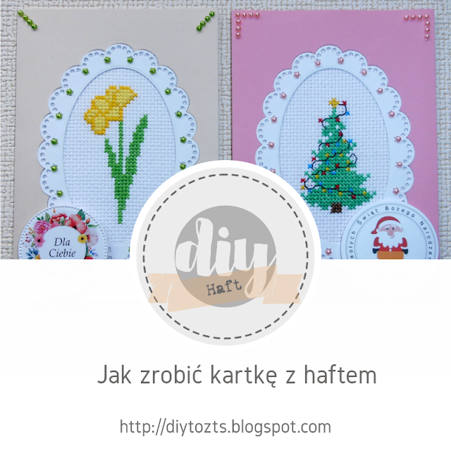 http://diytozts.blogspot.com/2019/05/haft-jak-zrobic-kartke-z-haftem.html 