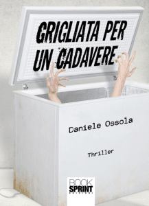 grigliata per un cadavere daniele ossola thriller