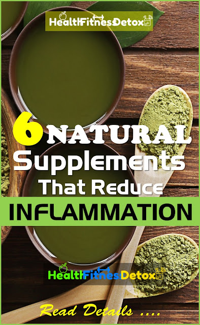 Natural Supplements That Reduce Inflammation, how to get rid of inflammation, home remedies for inflammation, natural inflammation treatments, foods for inflammation, how to reduce inflammation