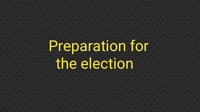 Preparation for the election