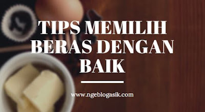 beras tanpa pemutih spesifikasi beras cara menyimpan beras yang baik spesifikasi beras premium bagaimana cara memilih beras yang baik