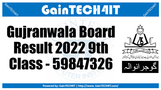 Gujranwala Board Result 2022 9th Class - 59847326