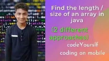 How to find the size/length of an array in java [2 ways] - CY