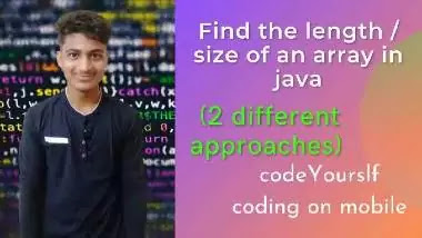 How to find the size/length of an array in java [2 ways] - CY