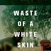 Waste of a White Skin: The Carnegie Corporation and the Racial Logic ofWhite Vulnerability